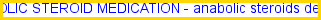 Anabolic steroid